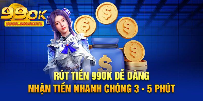 Nạp rút 99OK chỉ cần 3 phút